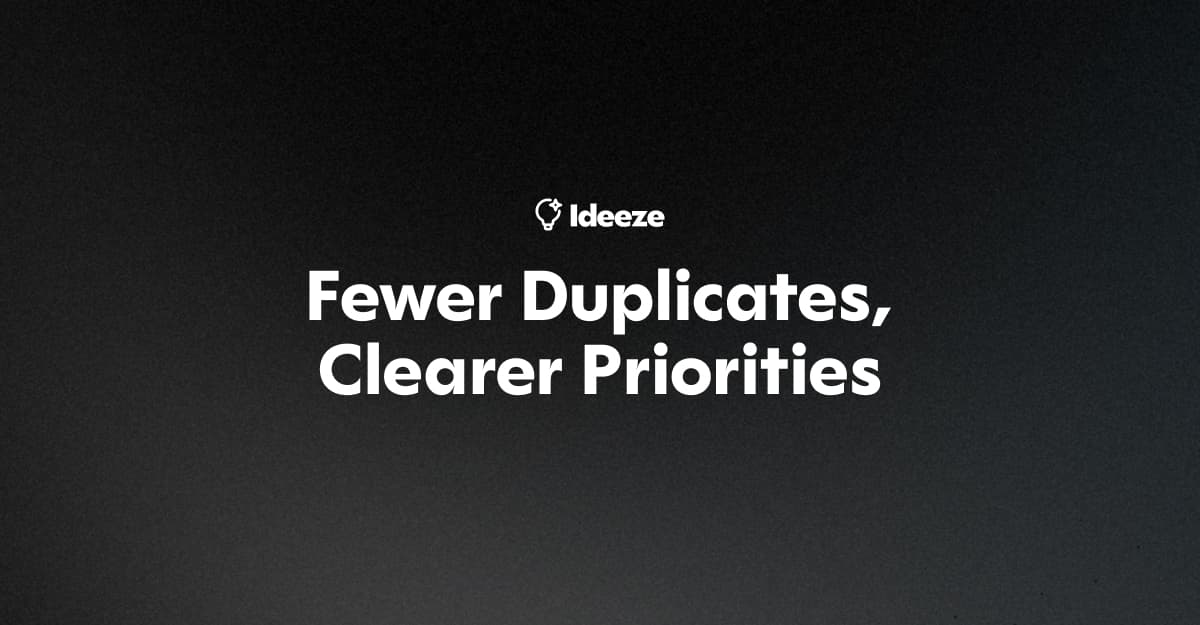 How to Reduce Duplicate Feature Requests Without Frustrating Users